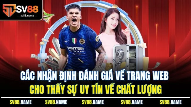 Các nhận định đánh giá về trang web cho thấy sự uy tín về chất lượng