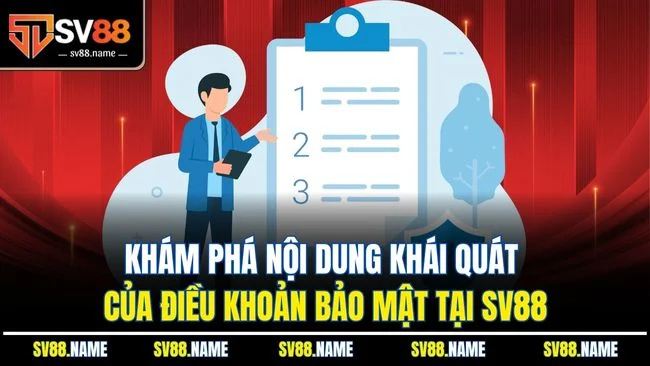 Khám phá nội dung khái quát của điều khoản bảo mật tại SV88